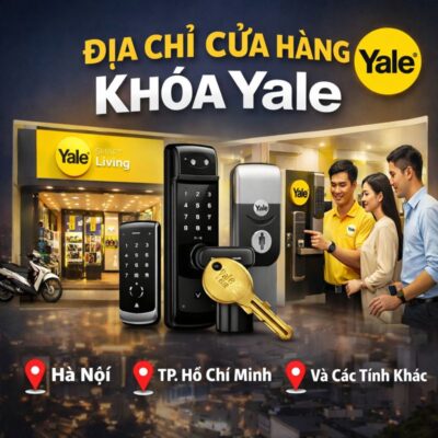Địa chỉ cửa hàng Khoá Yale